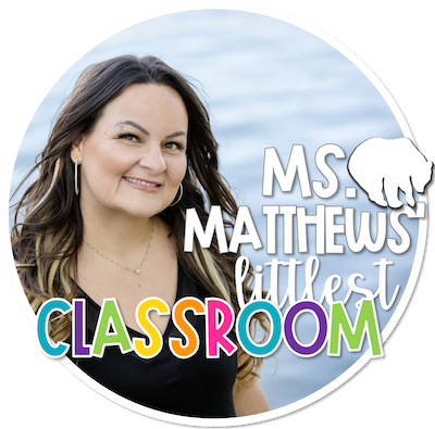 Ms. Matthews Littlest Classroom