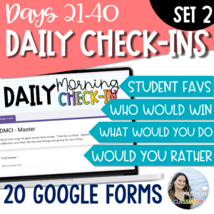 Daily Morning Check In - Set 2 - Google Forms - Day 21 - 40
